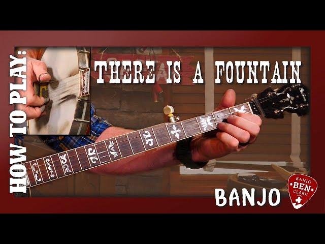 Gospel Bluegrass Banjo Lesson: There is a Fountain