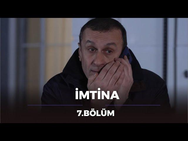 İmtina - 7.Bölüm