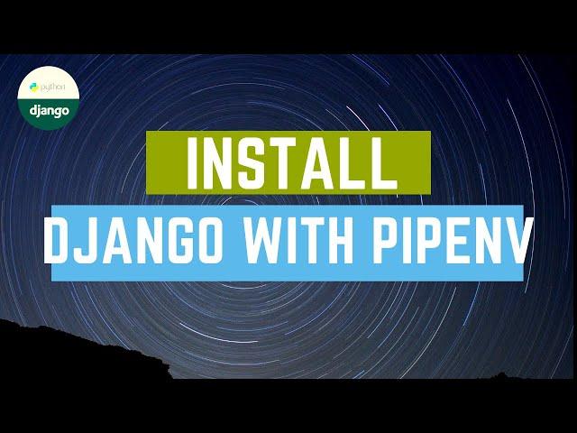 Django Installation | With Pip Environment