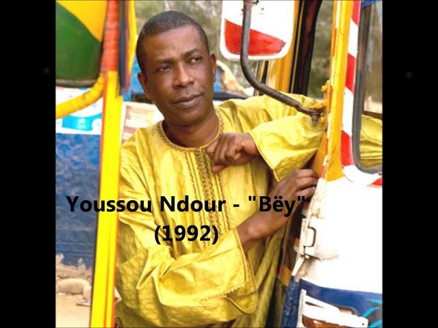 Youssou Ndour - Bëy