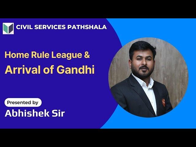 Home Rule League | Arrival of Gandhi | Modern India