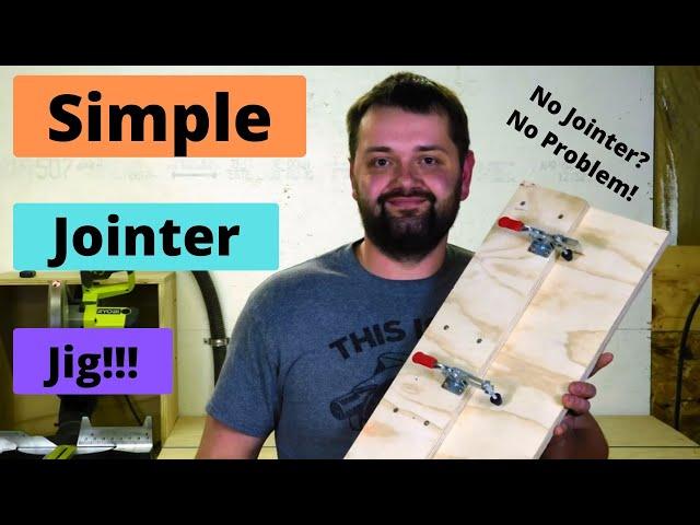 Simple Jointer Jig! How To Joint Boards Without A Jointer!!!