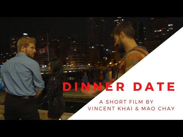 Dinner Date | A Short Film by Vincent Khai & Mao Chay