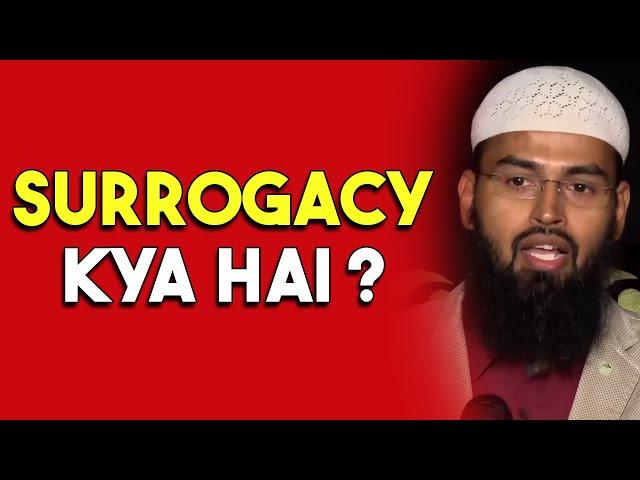 Surrogacy Kya Hai Aur Islam Mein Iska Karna Kaisa Hai By @AdvFaizSyedOfficial