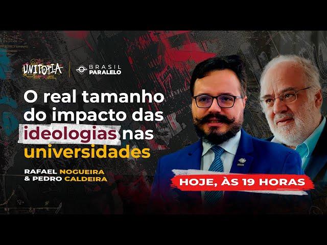 O REAL TAMANHO DO IMPACTO DAS IDEOLOGIAS NAS UNIVERSIDADES | com Rafael Nogueira e Pedro Caldeira