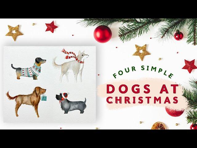 Four Simple Watercolour Dogs | Christmas Card Ideas