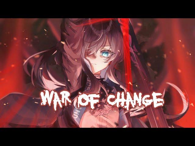 Nightcore → War of Change (Lyrics)