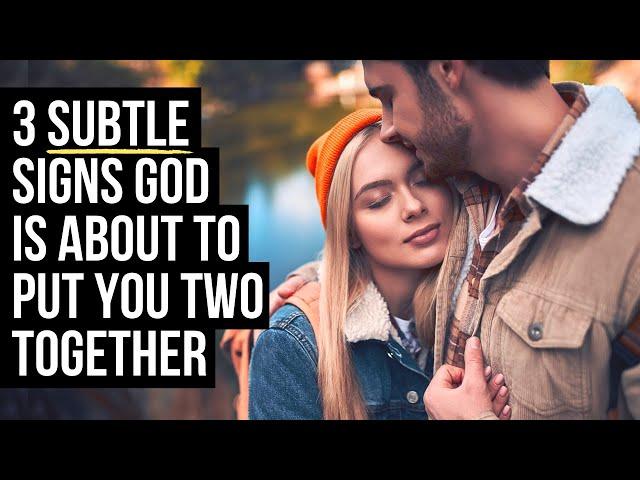 3 Subtle Signs God Is Connecting You with Someone