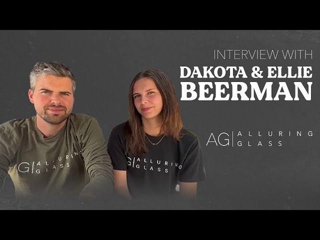 Alluring Glass Interview with Dakota and Ellie Beerman