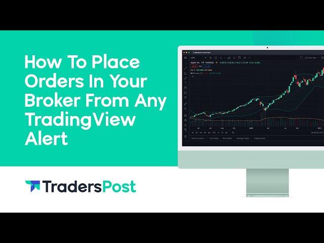 How To Place Orders In Your Broker From Any TradingView Alert