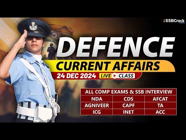 Defence Current Affairs 24 December 2024 |  For NDA CDS AFCAT SSB Interview