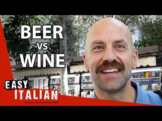 Drink Battle: Do Italians Prefer Beer or Wine? | Easy Italian 204