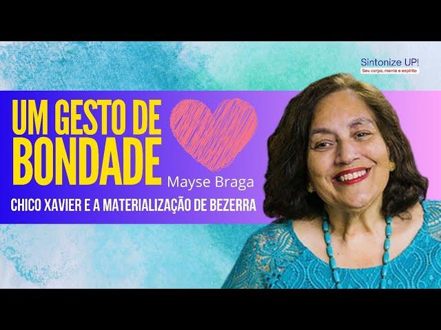 Chico Xavier e Bezerra de Menezes | Mayse Braga ️ Palestra Espírita, mensagem espírita #reflexão