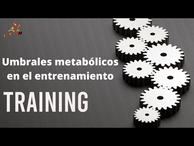 Umbrales Metabólicos en el entrenamiento