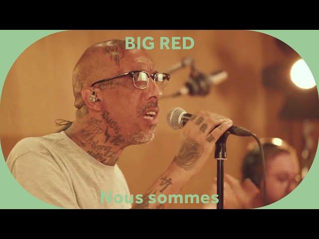  Big Red - Nous Sommes [Baco Session]