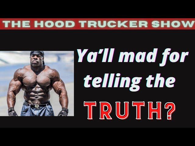 Y’all Mad at Kali Muscle for Telling the Truth? | The Hood Trucker Show