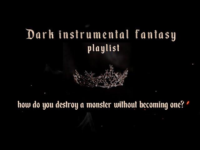 how do you destroy a monster without becoming one? /dark instrumental playlist for writing, studying