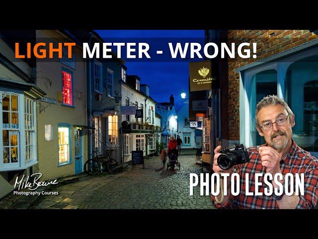 When The Light Meter Is Wrong - Mike Browne