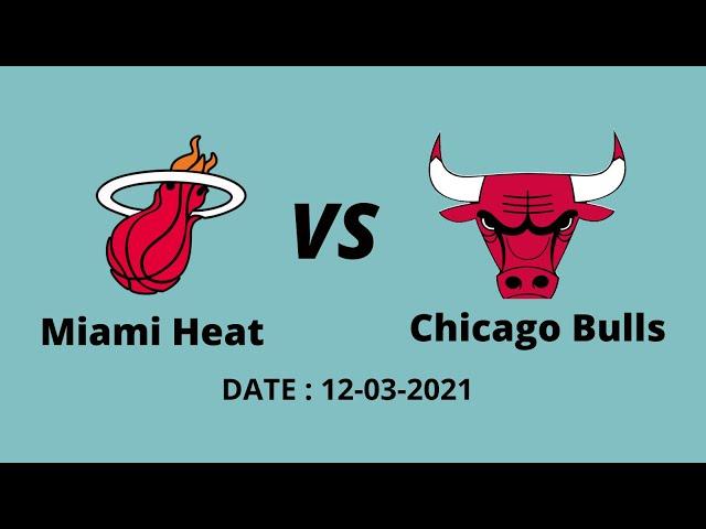 HIGHLIGHTS | MIAMI HEAT VS CHICAGO BULLS | March 12-03-2021 | NBA