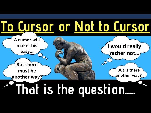 SQL Cursors - how and when to use them