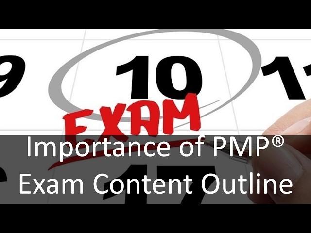 Importance of PMP® Examination Content Outline