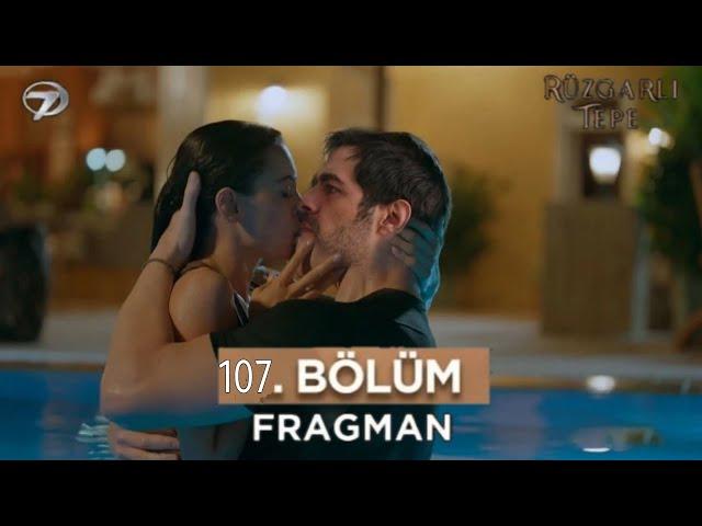 Rüzgarlı Tepe Dizisi 107.Bölüm Fragmanı | Havuz Başı