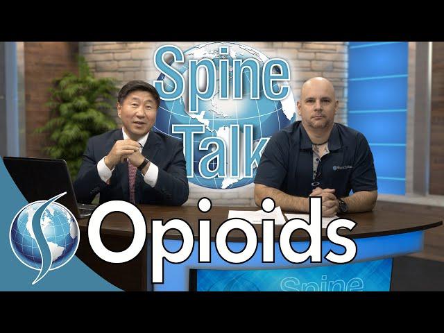 Spine Talk: Opioid Crisis