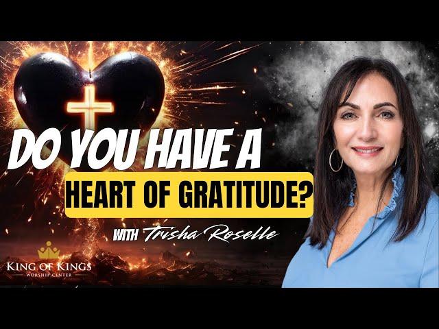 11/24/2024 Trisha Roselle: Grateful heart