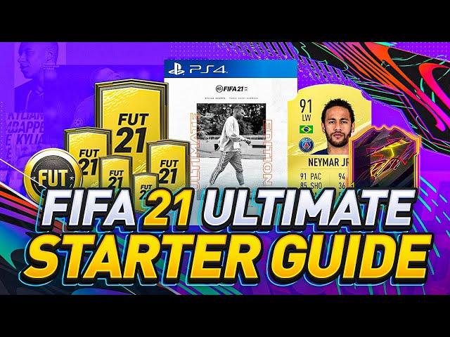 FIFA 21 ULTIMATE STARTER GUIDE  - FIFA 21 Ultimate Team