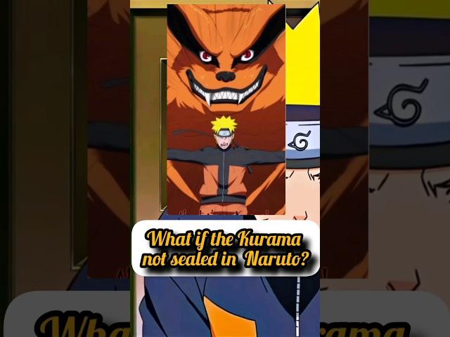 What If Kurama not sealed in Naruto ||#naruto #kurama #shorts #viral #trending