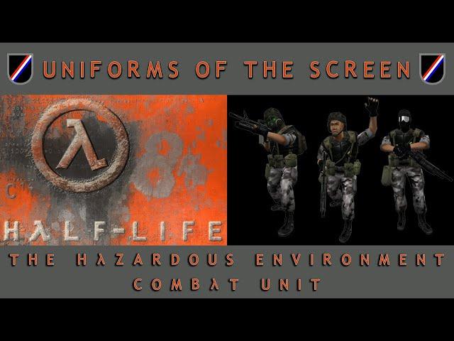 Uniforms and Gear of Half Life's Hazardous Environment Combat Unit (HECU)