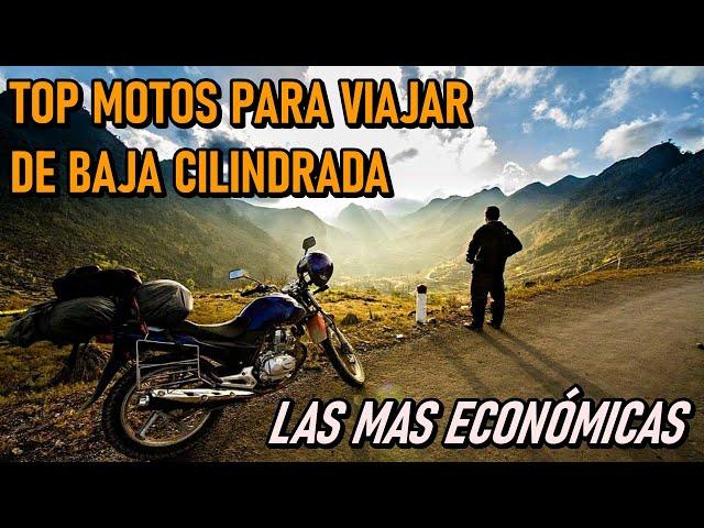 TOP MOTOS PARA VIAJAR DE BAJA CILINDRADA| LAS MÁS ECONÓMICAS|