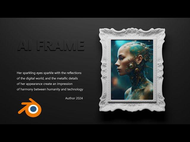Level Up Your AI Art: Master the 3D Frame Technique with Blender