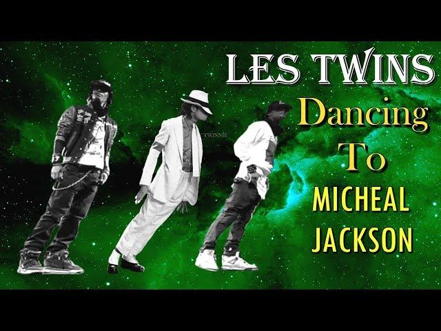 Les Twins | Dancing To Michael Jackson