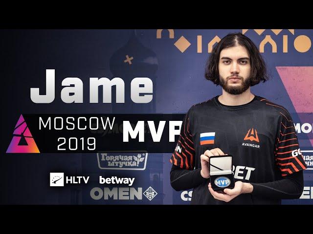 Jame - HLTV MVP by betway of BLAST Pro Series Moscow 2019