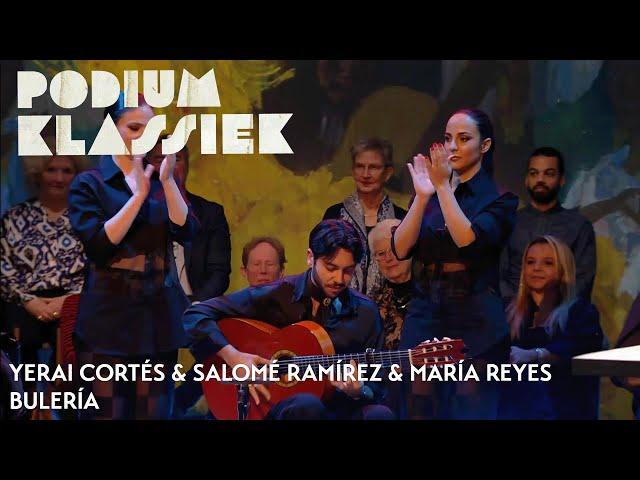 Yerai Cortés & Salomé Ramírez & María Reyes - Bulería | Podium Klassiek