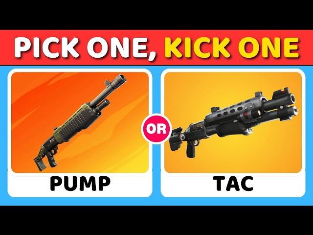 Pick One, Kick One...Fortnite Edition