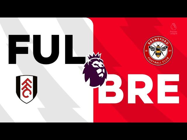 2024-25 Premier League [EAFC 25] | Matchweek 10 | FUL v BRE