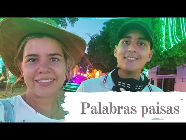 Palabras paisas en Medellín-Antioquia, Colombia