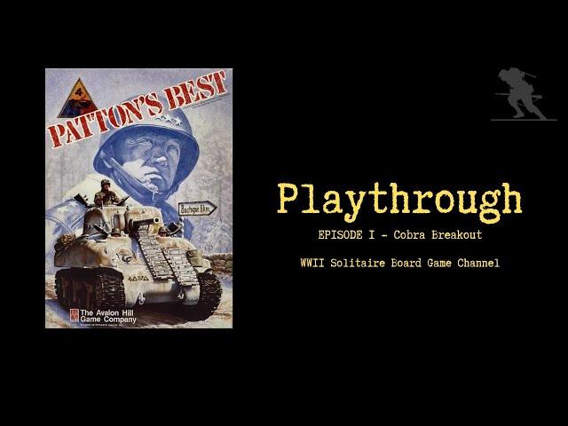 Patton's Best [Episode 1] - Playthrough