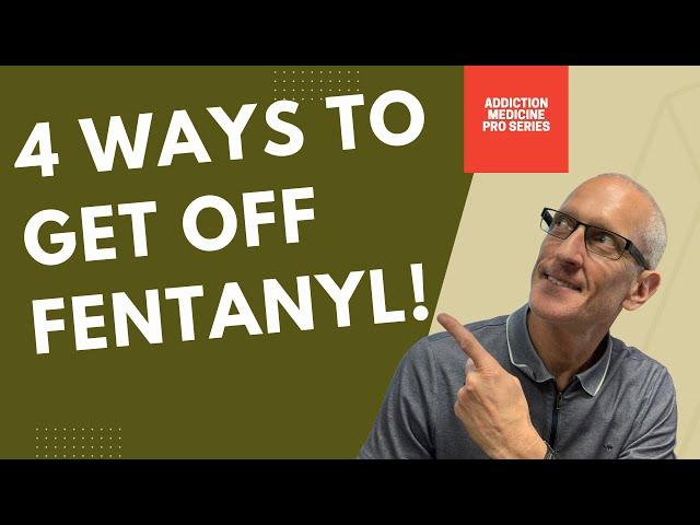 4 Ways to Get Off Fentanyl Now! Induction onto Suboxone can work. Follow these steps.