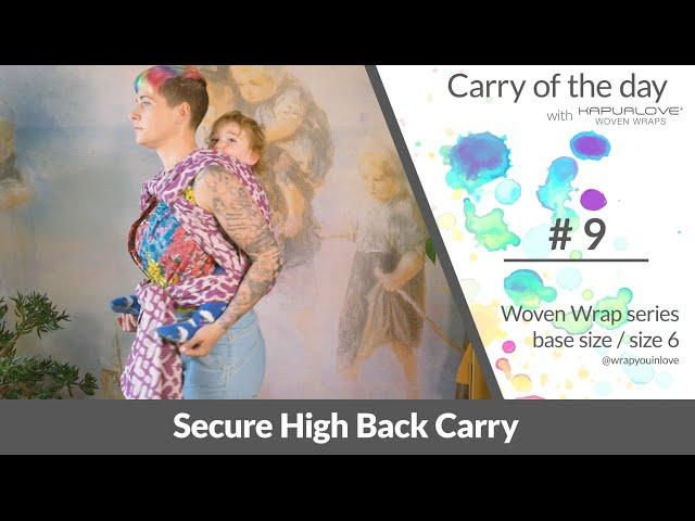 Secure High Back Carry  - Woven wrap - series (size 6 / base size)