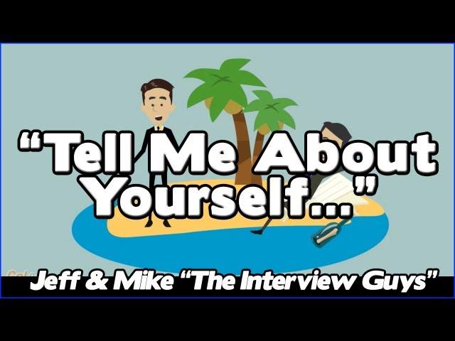 Tell Me About Yourself - Good Answer To This Tough Interview Question