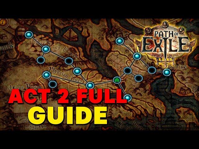 Ultimate Act 2 Guide | Path of Exile 3.25