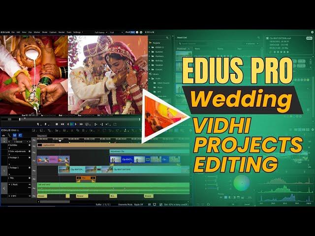 Edius Pro | How Edit Wedding Vidhi Projects | Online Wedding Video Editing | Video Mixing