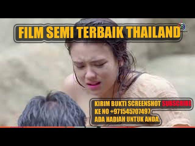 Film Thailand Semi.. yg belum punya pacar jangan nonton ini