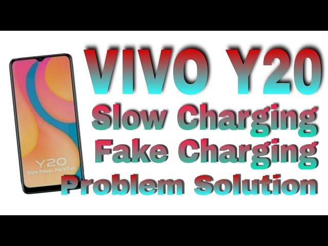 Vivo Y20 Slow Charging And Fake Charging Problem Solution 100% Working.