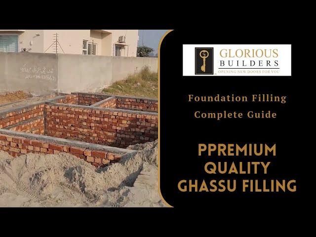 PPREMIUM QUALITY GHASSU FILLING | Foundation Filling Complete Guide by Glorious Builders