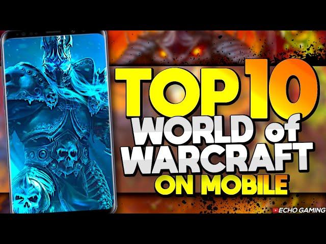 Top 10 Best Mobile Games like World of Warcraft