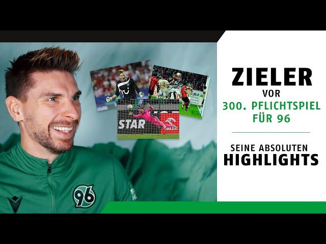 Zielers absolute Highlight-Spiele | Vor seinem 300. Pflichtspiel